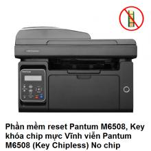 Phần mềm reset Pantum M6508, M6508NW Key khóa chip mực Vĩnh viễn Pantum
