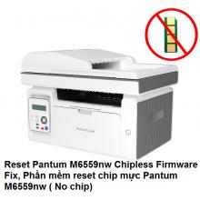 Hướng Dẫn Reset Pantum M6559nw Chipless Firmware Fix, Phần mềm reset chip mực Pantum M6559nw