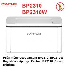 Phần mềm reset pantum BP2310, BP2310W Key khóa chip mực Pantum BP2310 (fix no chipless)