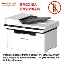 Phần mềm Reset Pantum BM2310A, BM2310AW Key khóa chip máy in Pantum BM2310A
