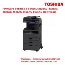 Firmware Toshiba e-STUDIO 2525AC-3025AC-3525AC-4525AC-5525AC-6525AC